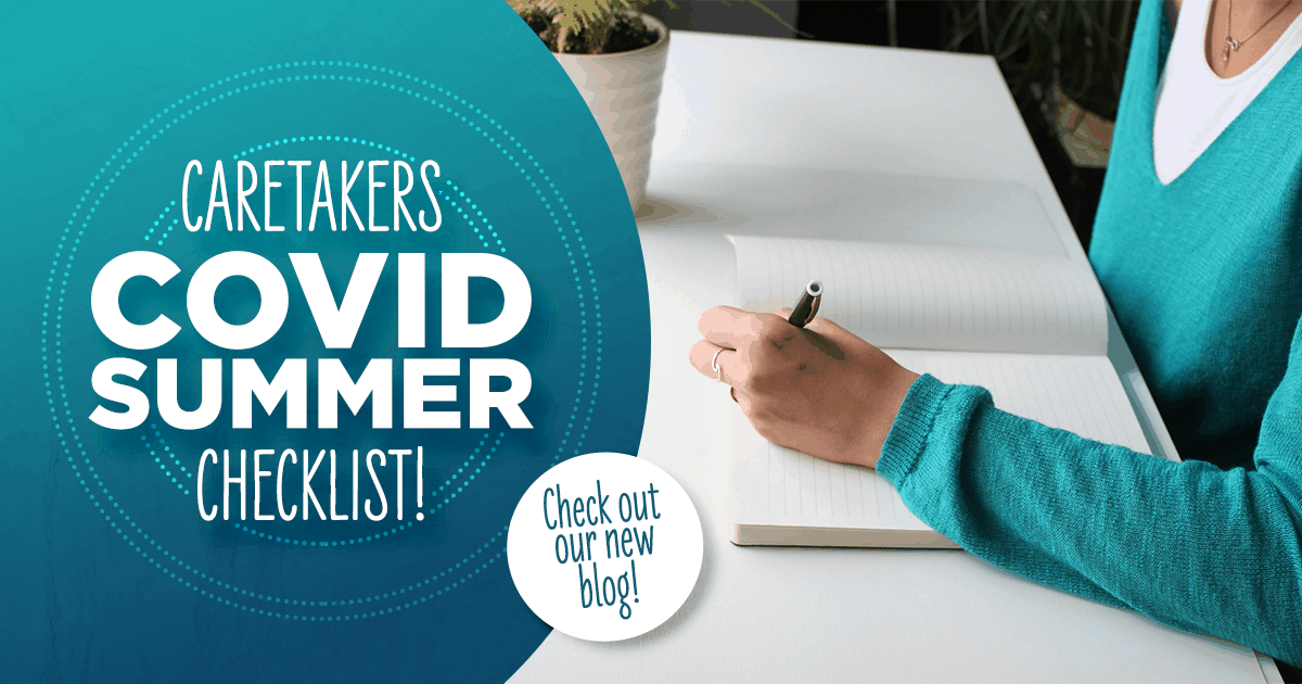 Caretakers COVID summer checklist